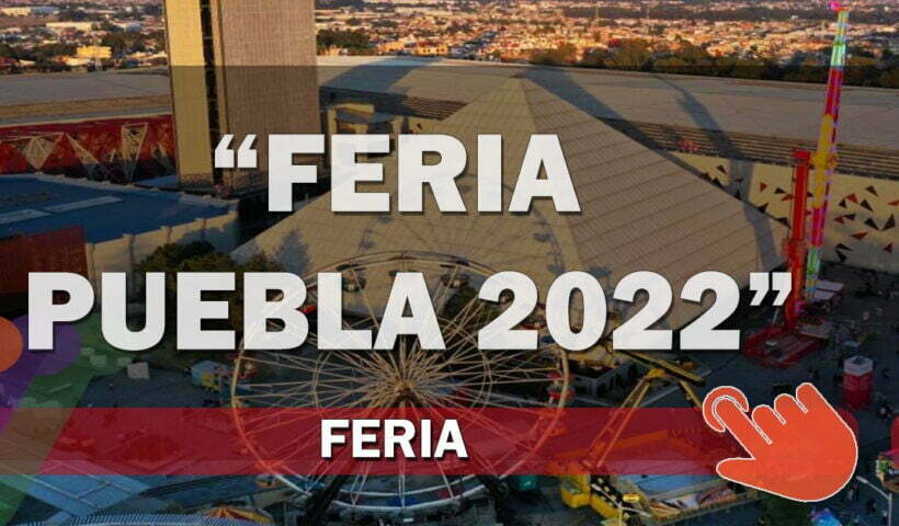 Feria Puebla 2022 2-