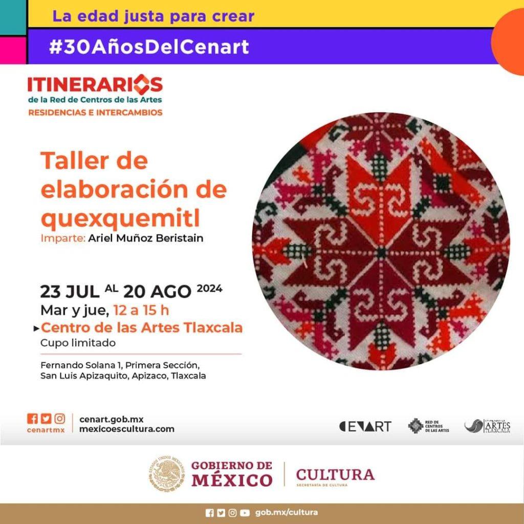 Talleres de Verano en el Centro de las Artes Tlaxcala 4 ceartlax tallerquexquemitl jul2024 1024x1024 1-