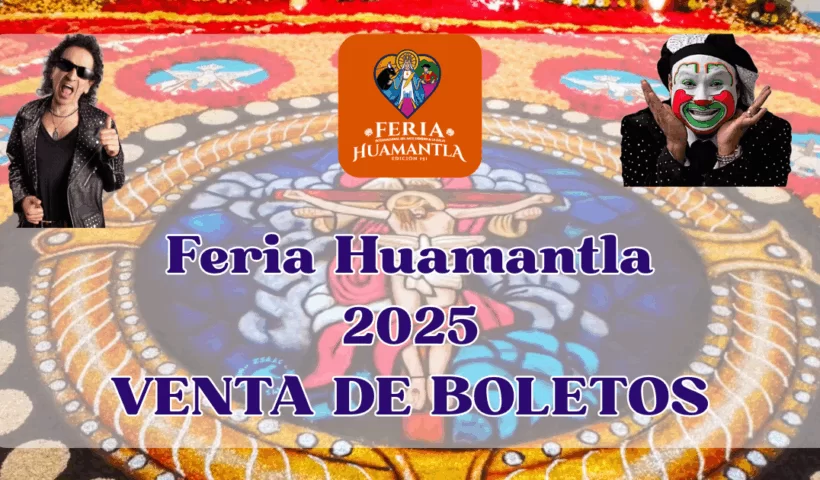 Venta de Boletos Feria Huamantla 2025