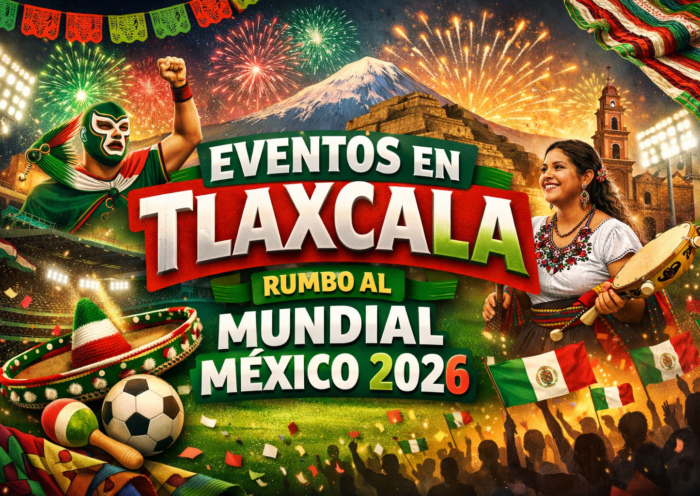 Eventos en Tlaxcala Mundial México 2026