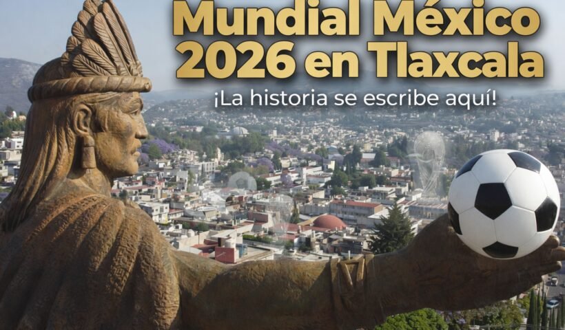 Mundial México 2026 en Tlaxcala