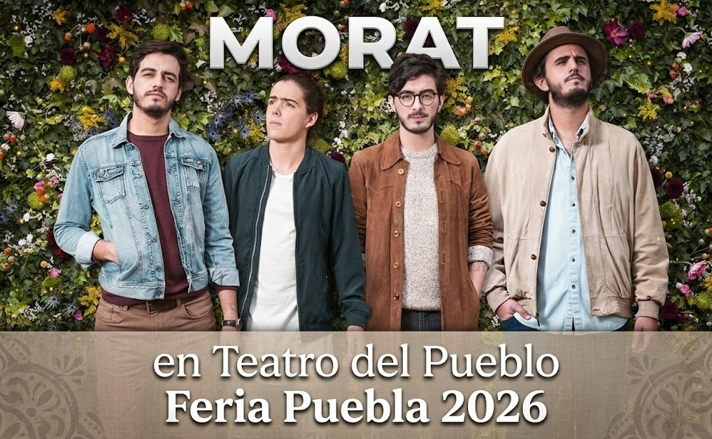 Morat en Teatro del Pueblo Feria Puebla 2026: La Guía Completa para el Concierto más Esperado 1 Morat en Teatro del Pueblo Feria Puebla 2026