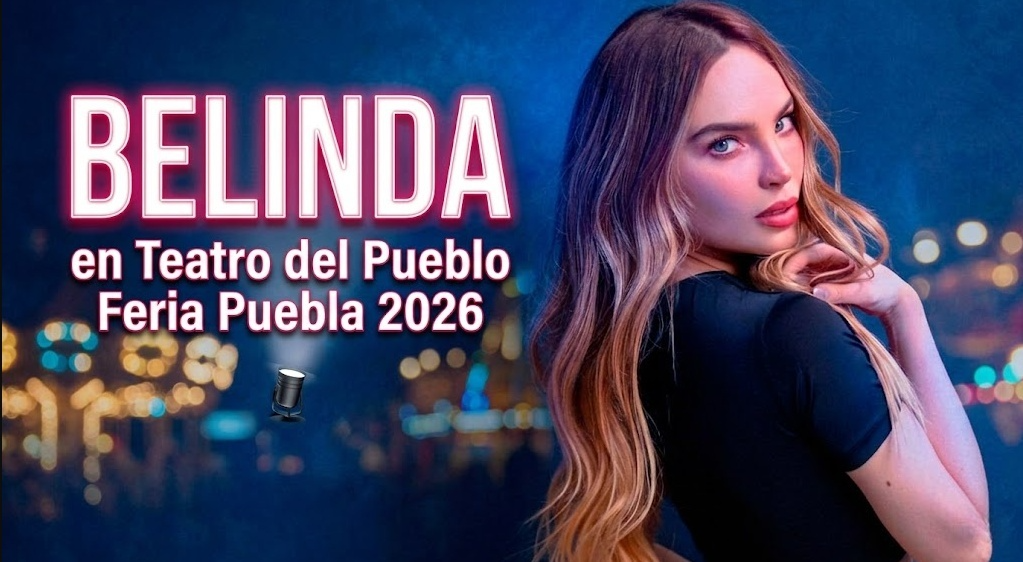 ¿Cuándo se presenta Belinda en Puebla?