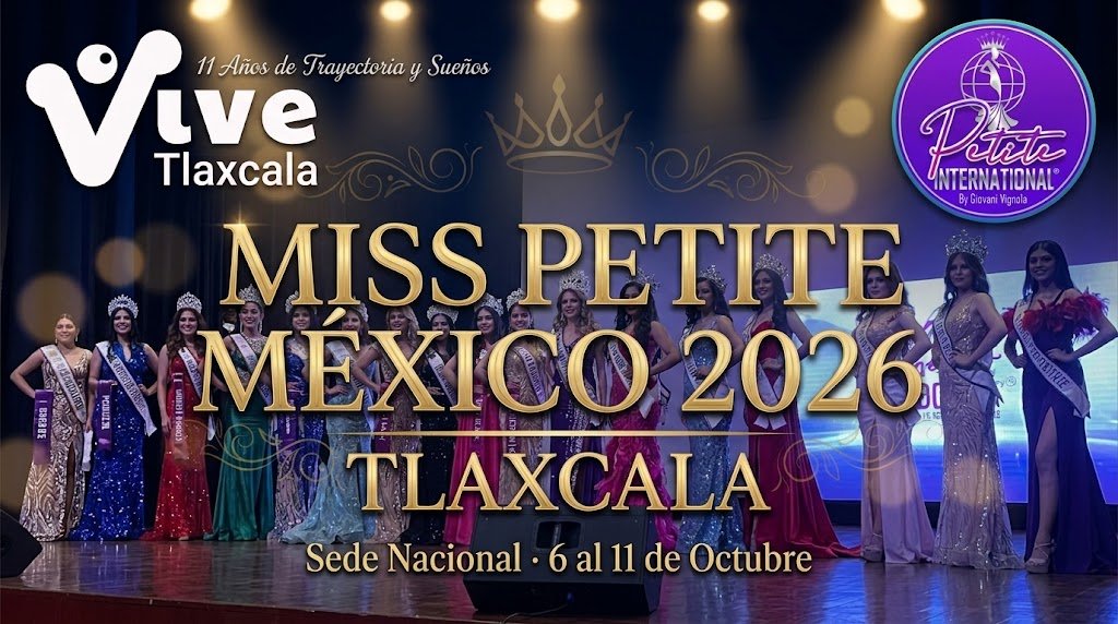 Miss Petite México 2026: Tlaxcala se convierte en la capital nacional del liderazgo y la belleza con propósito 1 miss petitte mexico tlaxcala 2026-