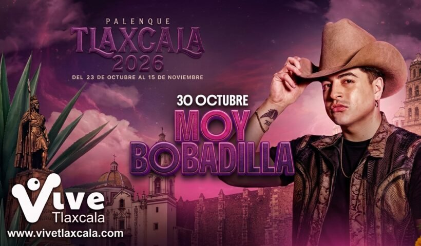 Moy Bobadilla Palenque Tlaxcala 2026: Fecha, Precios y Boletos