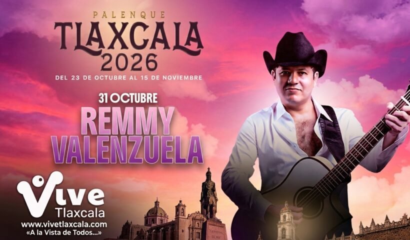Remmy Valenzuela Palenque Tlaxcala 2026 Portada Oficial
